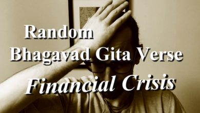 FINANCIAL CRISIS | WHAT TO DO? (Ancient Hindu Wisdom for Today's World - Random Bhagavad Gita Verse)