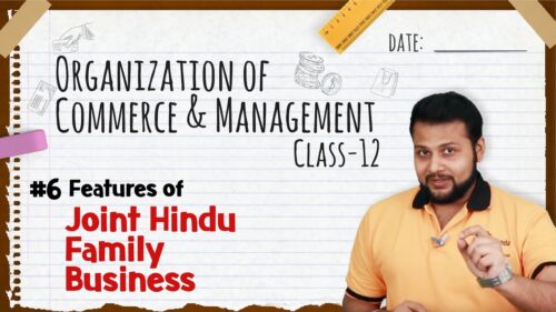 Features of Joint Hindu Family Business - Forms of Business Organization - Class 12 OCM