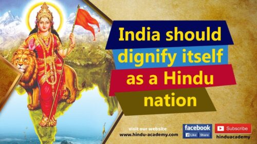 India should dignify itself as a Hindu nation