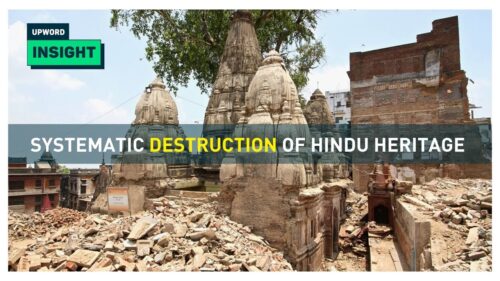 Insight #4: Systematic Destruction of Hindu Heritage
