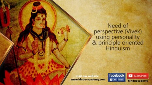 Need of perspective Vivek using personality and principle oriented Hinduism