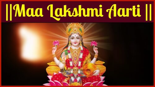 Om Jai Laxmi Mata With Lyrics | Maa Lakshmi Aarti | Full Hindi Bhakti Aarti Song 2019