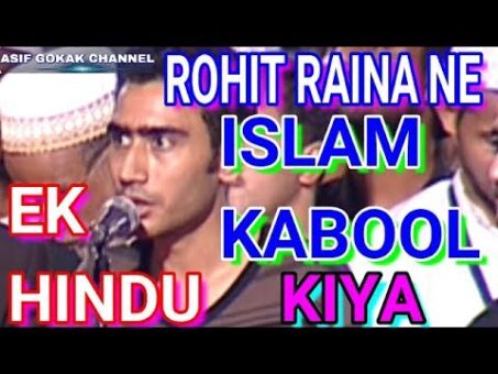 ROHIT RAINA A HINDU REVERTED TO ISLAM