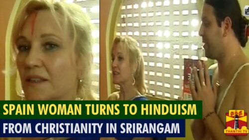 Spain Country Woman Converts To Hinduism From Christianity In Srirangam