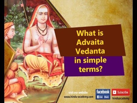What is Advaita Vedanta in simple terms?
