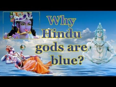 Why Hindu Gods-(Krishna, Shiva, Vishnu) are shown blue in color?