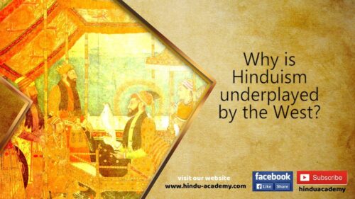 Why is Hinduism underplayed by the West?