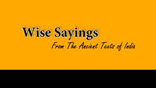 Wise Sayings 37   From The Ancient Texts of India