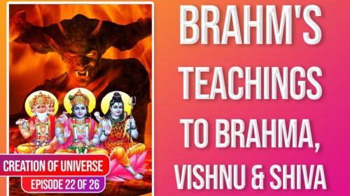 Brahm's teachings to Brahma, Vishnu and Shiva | Creation of universe Episode 22 of 26 | SA NEWS