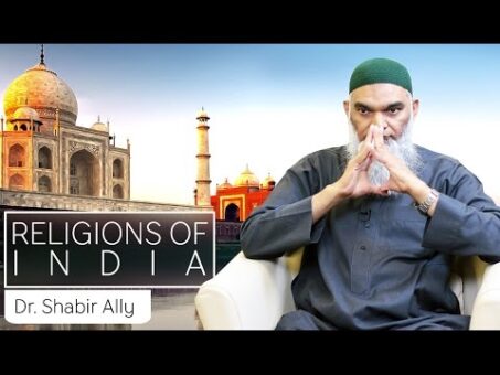 Bridging World Religions: Exploring India | Dr. Shabir Ally