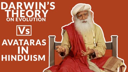 Darwin's Theory Vs Avatāras in Hinduism - Sadhguru