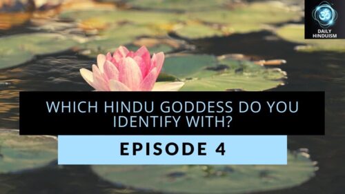 Episode 4: Which Hindu Goddess do you identify with?