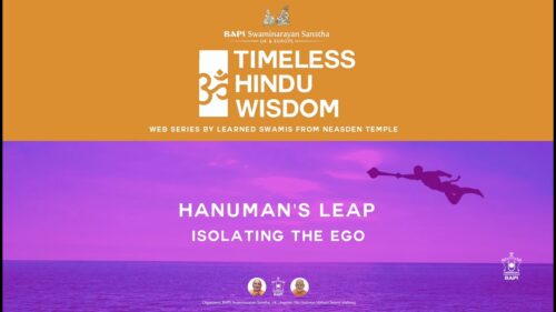 Hanuman’s Leap: Isolating the Ego – Timeless Hindu Wisdom Series: Session 5