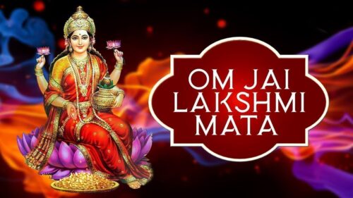 Om Jai Laxmi Mata - Popular Maa Lakshmi Aarti with Lyrics | Full Hindi Devotional Song