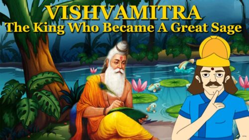 Vishvamitra -Story of Sage Vishwamitra-The King Who Became A Great Sage-Stories from Hindu Mythology