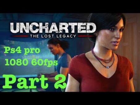uncharted lost legacy first game on hindu god (india) ps4 pro 1080p part 2