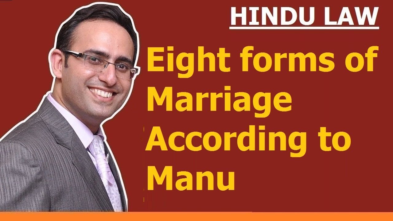 FAMILY LAW -HINDU LAW #10 || Eight forms of Marriage according to Manu