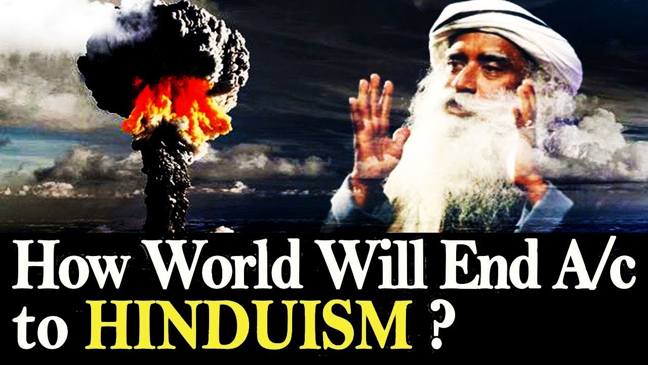 How World Will End According To Hinduism - Sadhguru  | Hindu Doomsday