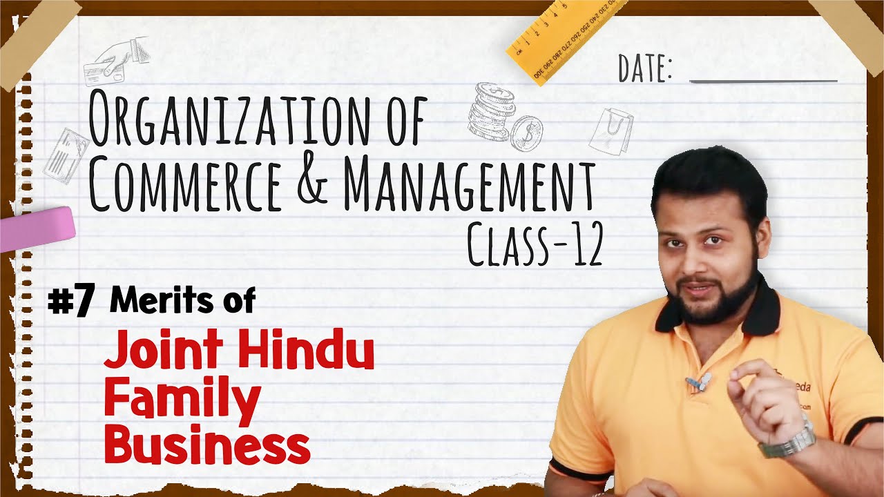 Merits of Joint Hindu Family Business - Forms of Business Organization - Class 12 OCM
