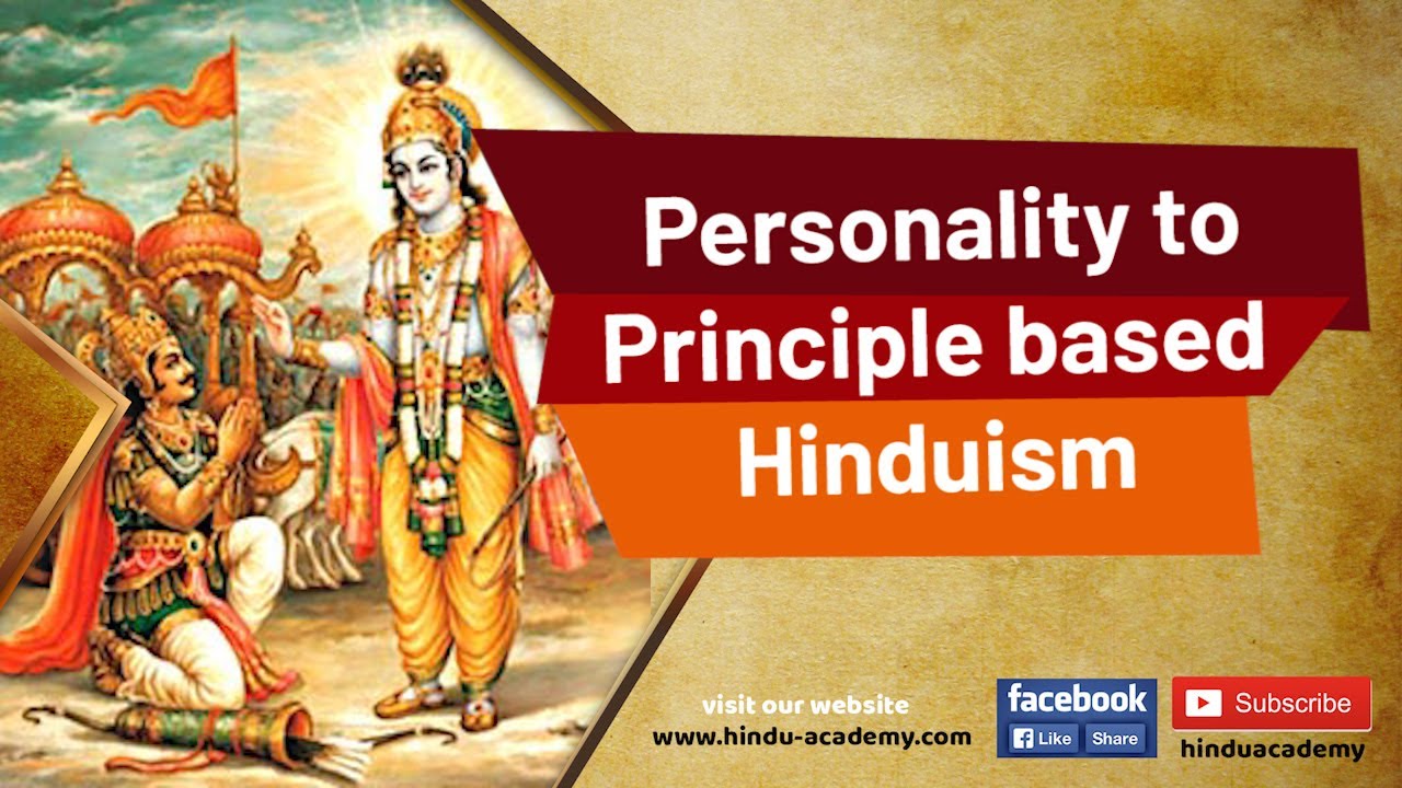 Personality to Principle based Hinduism