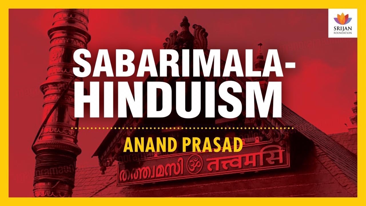 Sabarimala: Understanding Hinduism | Anand Prasad | Travancore Devaswom Board | Tatvamasi