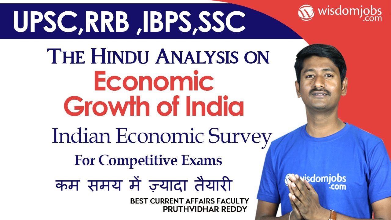 The Hindu Analysis on Economic Growth of India - Indian Economic Survey @Wisdom jobs