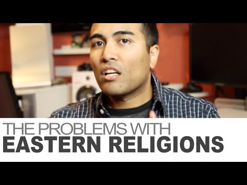 The Problems with Eastern Religions