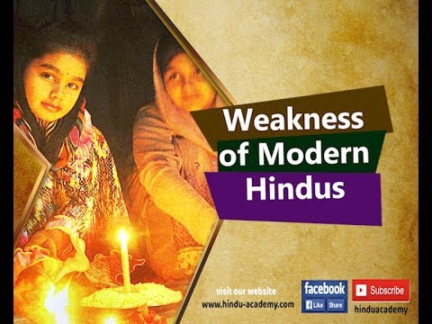 Weakness of Modern Hindus