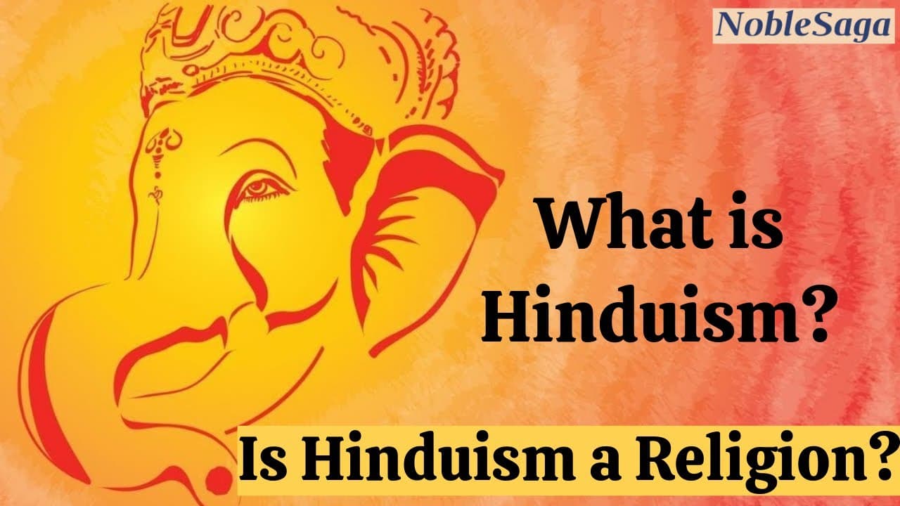 What is the Precise Definition of Hinduism? | Noble Saga