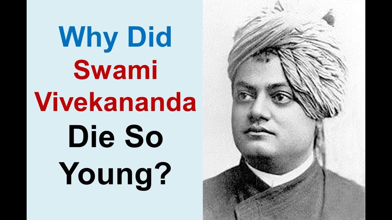 Why Did Swami Vivekananda Die So Young?
