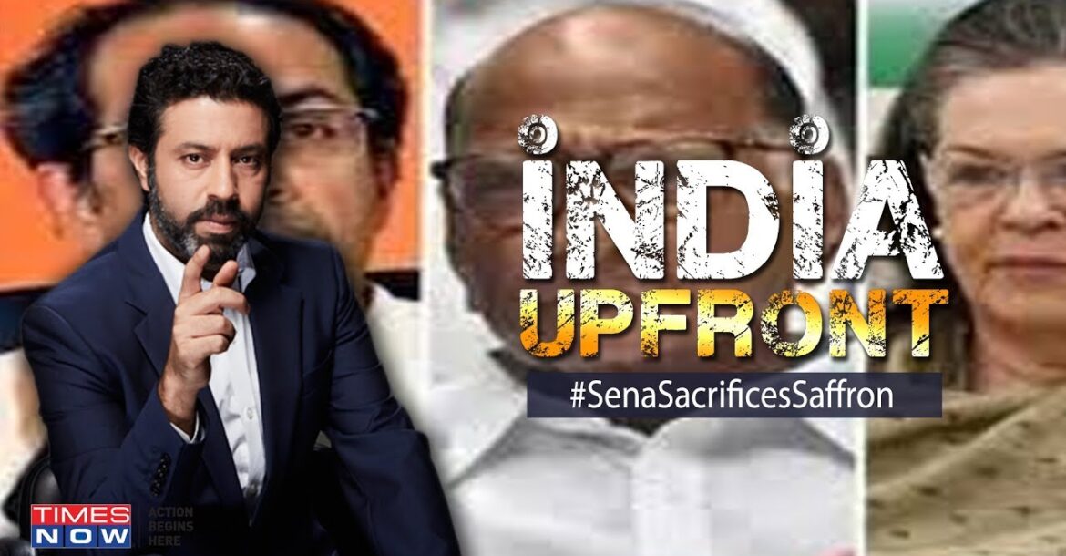 A game changing "Maha" scenario; Did Shiv Sena forgive 'Hindu baiters'? | India Upfront
