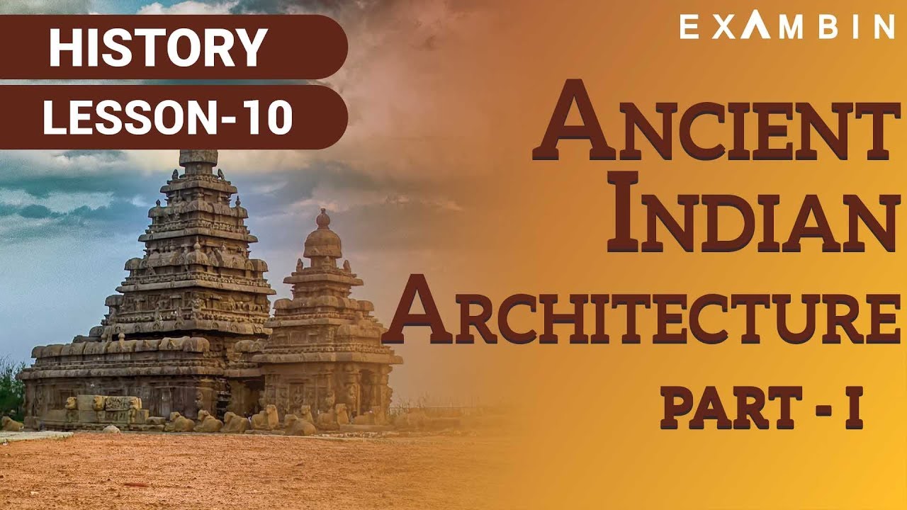 Ancient Indian Architecture Part I
