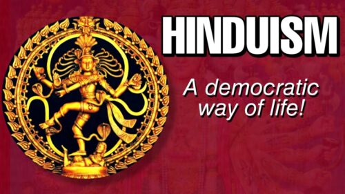 HINDUISM - A DEMOCRATIC WAY OF LIFE!