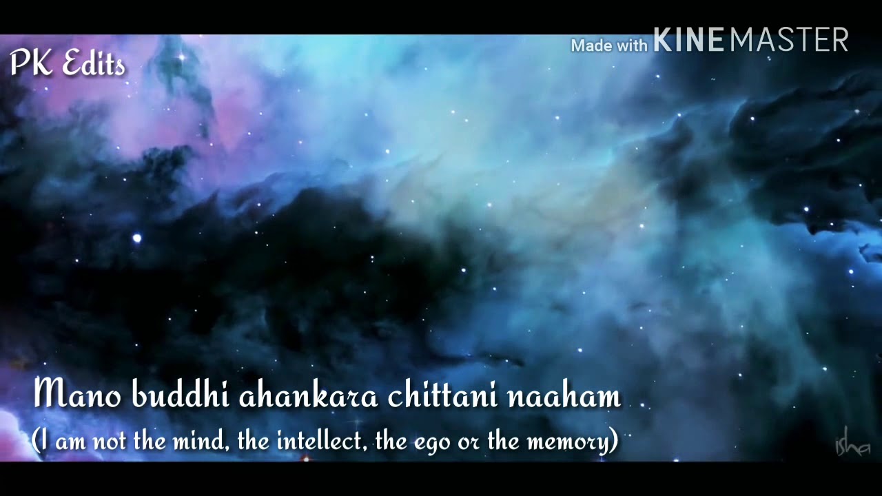 Nirvana Shatakam-Isha | Lyrics and meaning | Lord Shiva | AdiShankara | Sadhguru | Thanks to Isha