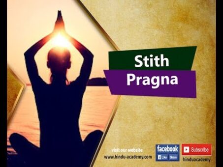 Sthita Pragna, One with Steady Wisdom| Jay Lakhani | Hindu Academy|