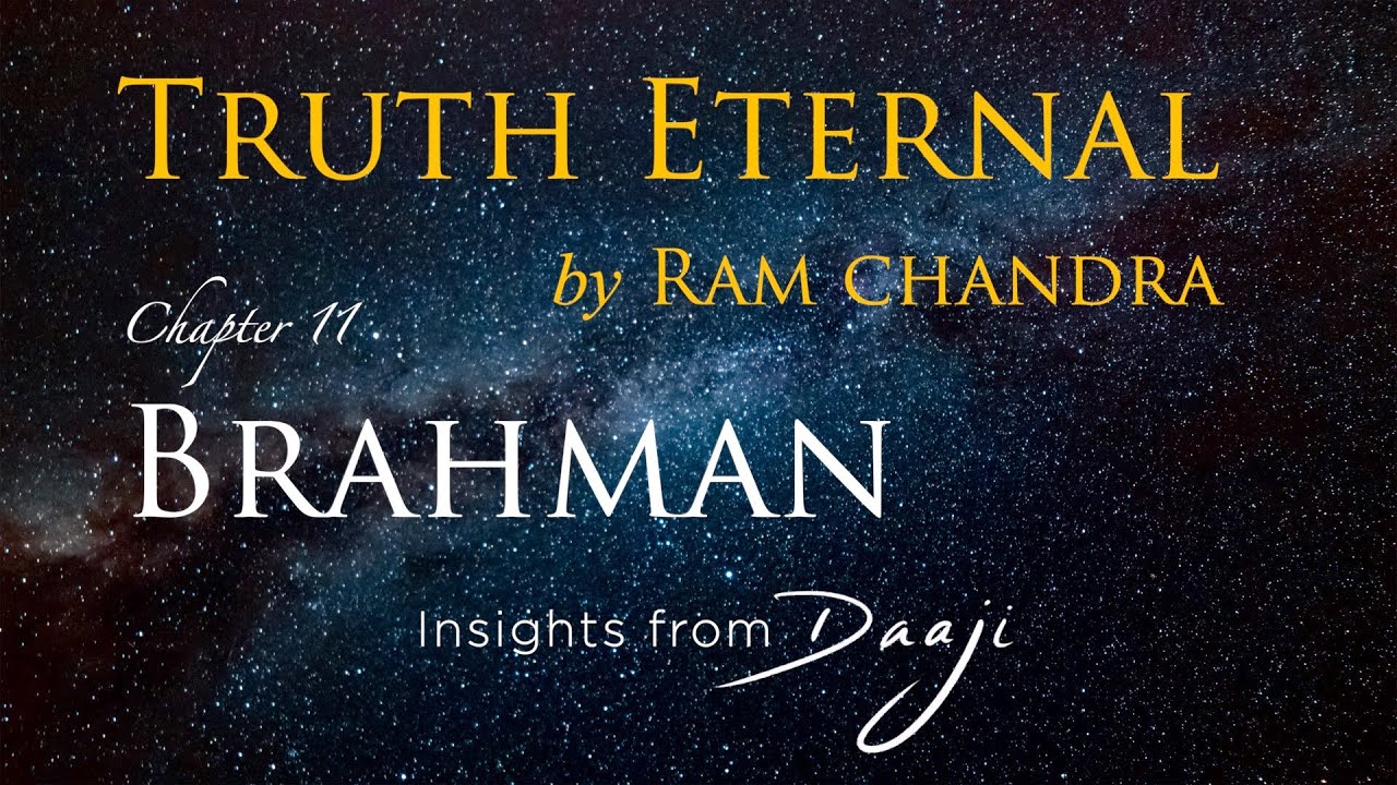 Truth Eternal | Brahman | 5 July 2020 | 8.30 pm IST
