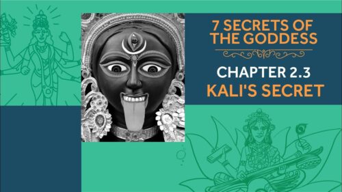7 Secrets of the Goddess: Chapter 2.3 - Kali's Secret