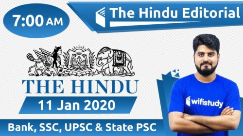 7:00 AM - The Hindu Editorial Analysis by Vishal Sir | 11 January 2020 | The Hindu Analysis