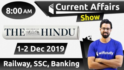 8:00 AM - Daily Current Affairs 1-2 Dec 2019 | UPSC, SSC, RBI, SBI, IBPS, Railway, NVS, Police