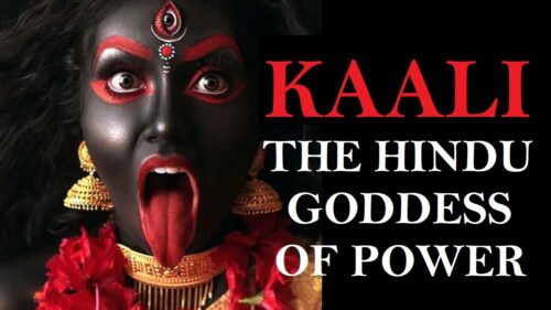 All About Goddess KALI - The Most Powerful Hindu God