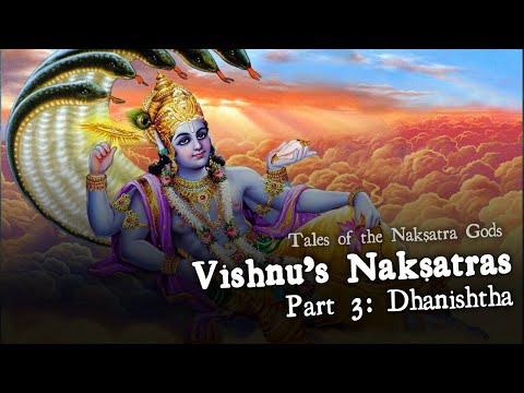 Dhanishtha: Part 3 of Vishnu's Nakshatras (Tales of the Nakshatra Gods)