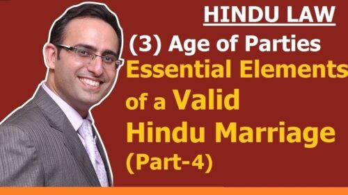 FAMILY LAW - HINDU LAW #6 || Age of Parties to Marriage || Essential Elements of Marriage (Part-4)