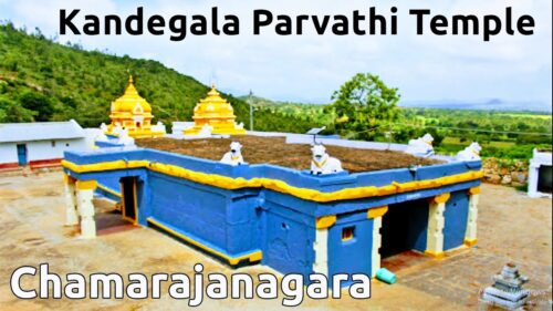 Kandegala Parvathi Temple Gundlupete Tourism Chamarajanagara Tourism Shiva Temples Karnataka Tourism