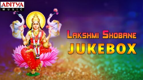 Lakshmi Shobane Full Song || Kannada Devotional Songs