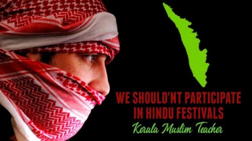 MUSLIMS SHOULDN'T GET INVOLVED IN HINDU FESTIVALS: Shocking Video of Kerala Religious Teacher