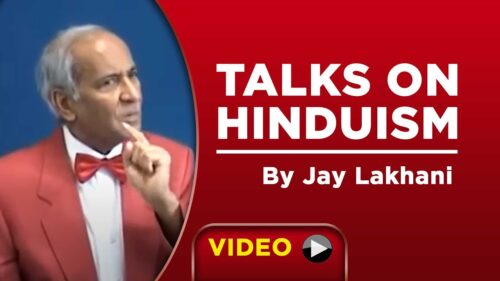 TALKS ON HINDUISM BY JAY LAKHANI- 07- 06- 2020