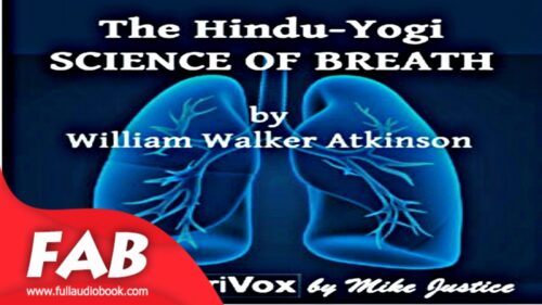 The Hindu Yogi Science Of Breath Full Audiobook by William Walker ATKINSON by Non-fiction