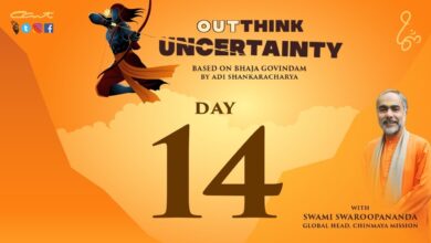 Day 14:OutThink Uncertainty by Swami Swaroopananda | Bhaja Govindam | #ChinmayaMission |#AdiShankara