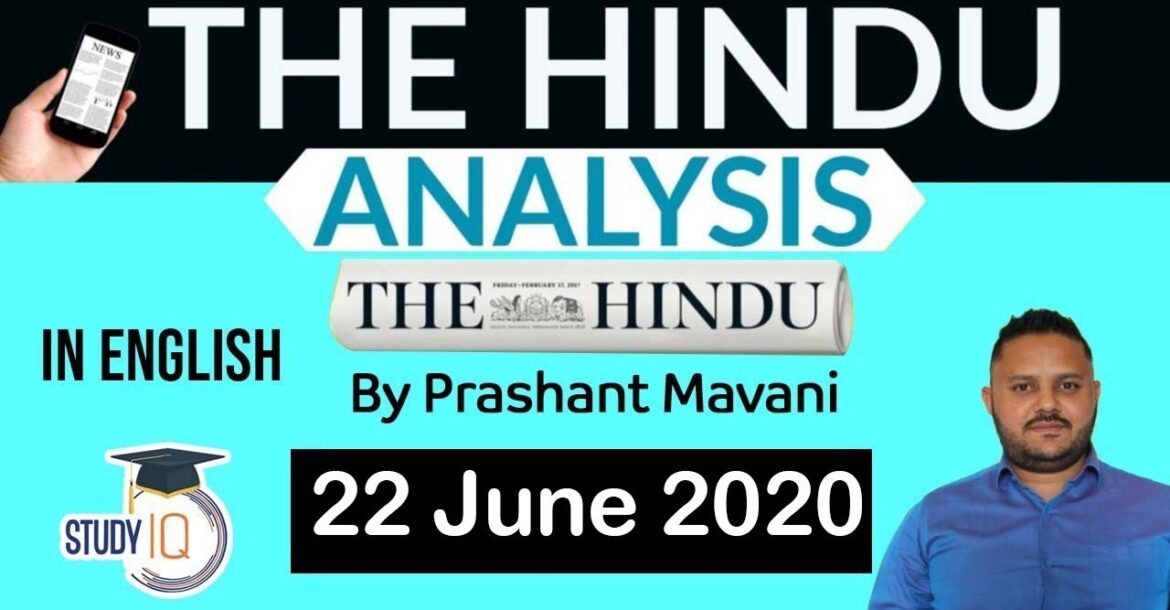 English 22 June 2020 - The Hindu Editorial News Paper Analysis [UPSC/SSC/IBPS] Current Affairs