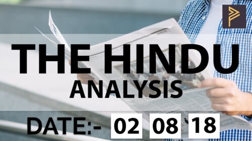 IAS/UPSC Current Affairs Online: 02 August 2018 Hindu, Yojana & Govt policies NewsPaper Analysis